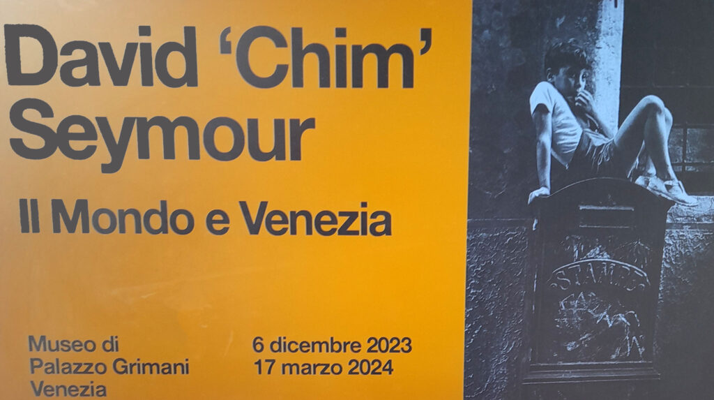 DAVID “CHIM”SEYMOUR. Il Mondo e Venezia. 1936-56
Fino al 17 Marzo 2024
Venezia, Museo di Palazzo Grimani