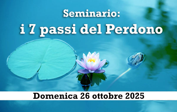 Seminario: i 7 passi del Perdono