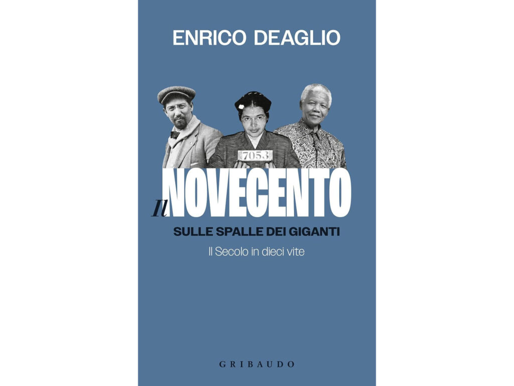 Il Novecento sulle spalle dei giganti
